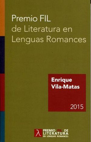 PREMIO FIL DE LITERATURA EN LENGUAS ROMANCES 2015