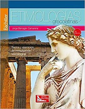 ETIMOLOGIAS GRECOLATINAS 5ED. (S.BACHILLER)