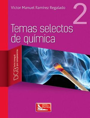 TEMAS SELECTOS DE QUIMICA 2 BACH. DGB/S. INTEGRAL POR COMPE