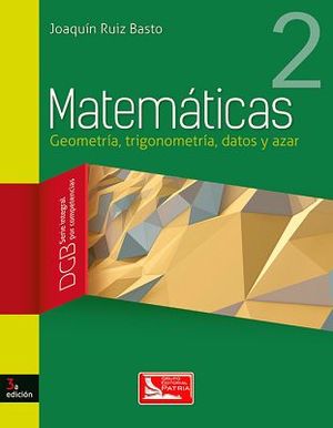 MATEMATICAS 2 3ED. (DGB/S.INTEGRAL COMPETENCIAS)