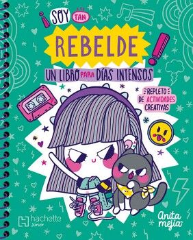 SOY TAN REBELDE! UN LIBRO PARA DAS INTENSOS