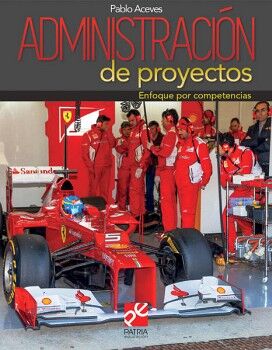 ADMINISTRACI�N DE PROYECTOS. ENFOQUE POR COMPETENCIAS