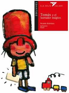 TOM�S Y EL BORRADOR M�GICO (ALA DELTA COLIBR�)