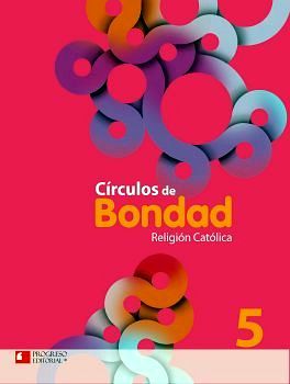 CRCULOS DE BONDAD 5 PRIM. -RELIGIN CATLICA- (PAQ.C/3 LIBROS)