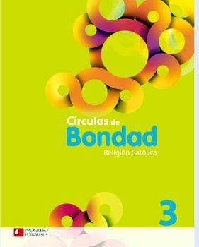 CRCULOS DE BONDAD 3 PRIM. -RELIGIN CATLICA- (PAQ.C/3 LIBROS)