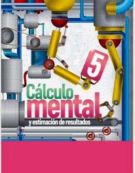 CLCULO MENTAL 5 PRIM. 2ED. -Y ESTIMACIN DE RESULTADOS-