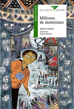 MILLONES DE MONSTRUOS (ALA DELTA COLIBR�)