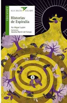 HISTORIAS DE ESPIRALIA (ALA DELTA COLIBR�)
