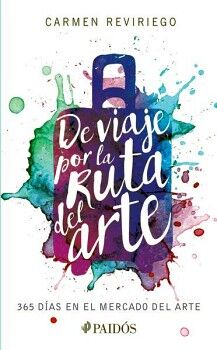DE VIAJE POR LA RUTA DEL ARTE