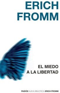 EL MIEDO A LA LIBERTAD