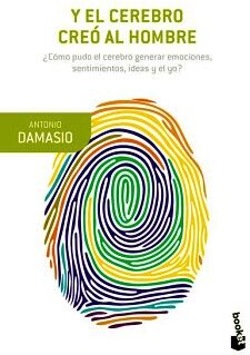 Y EL CEREBRO CRE� AL HOMBRE