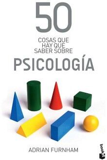 50 COSAS QUE HAY QUE SABER SOBRE PSICOLOG�A