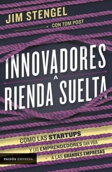 INNOVADORES A RIENDA SUELTA