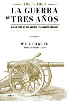 LA GUERRA DE TRES AOS (1857-1861)