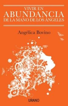 VIVIR EN ABUNDANCIA DE LA MANO DE LOS NGELES