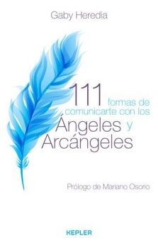 111 FORMAS DE COMUNICARTE CON LOS NGELES Y LOS ARCNGELES,