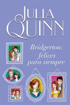 FELICES PARA SIEMPRE (BRIDGERTON)  (MEX),