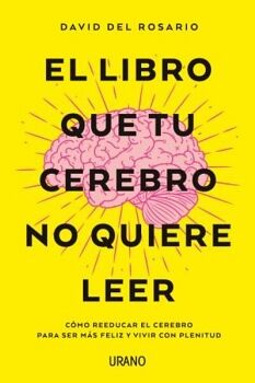 LIBRO QUE TU CEREBRO NO QUIERE LEER, EL (MEX)