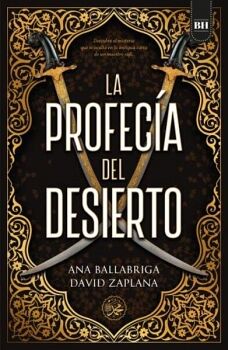 PROFECA DEL DESIERTO, LA -DESCUBRE EL MISTERIO QUE SE OCULTA-