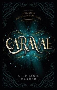 CARAVAL (1) -TRILOGÍA CARAVAL-. GARBER, STEPHANIE.. 9786077482963