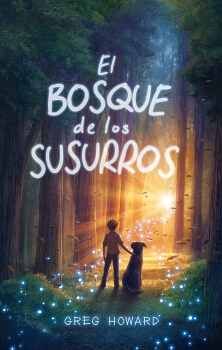 BOSQUE DE LOS SUSURROS, EL