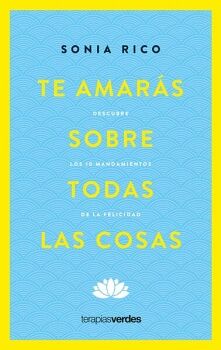 TE AMARS SOBRE TODAS LAS COSAS