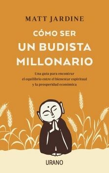 CMO SER UN BUDISTA MILLONARIO -UNA GUA PARA ENCONTRAR-