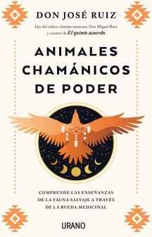 ANIMALES CHAMNICOS DE PODER -COMPRENDE LAS ENSEANZAS-