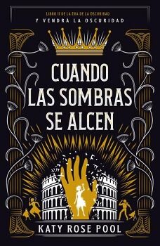 CUANDO LAS SOMBRAS SE ALCEN -LIBRO 2-