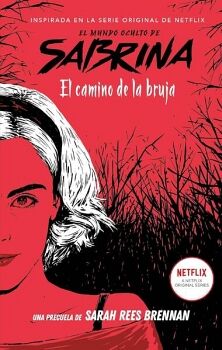 MUNDO OCULTO DE SABRINA, EL -EL CAMINO DE LA BRUJA- (NETFLIX/MEX)