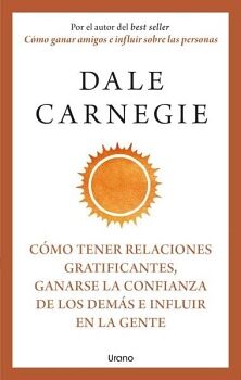 CMO TENER RELACIONES GRATIFICANTES, GANARSE LA CONFIANZA DE LOS DEMAS E INFLUIR EN LA GENTE
