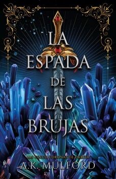 ESPADA DE LAS BRUJAS, LA -LAS CINCO CORONAS DE OKRITH-