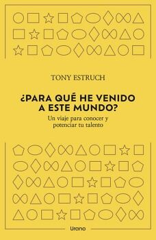 PARA QU HE VENIDO A ESTE MUNDO?