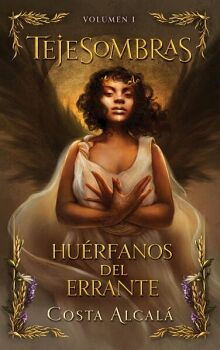 TEJESOMBRAS (1): HURFAMOS DEL ERRANTE