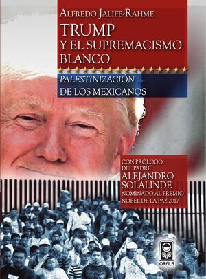 TRUMP Y EL SUPREMACISMO BLANCO