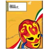 HISTORIA DE MEXICO 2 BACH. -DESARROLLA COMPETENCIAS-