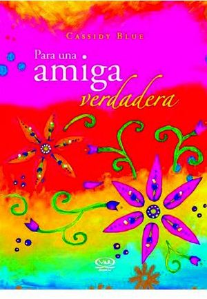 PARA UNA AMIGA VERDADERA