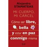 MI CUERPO, MI CARCEL