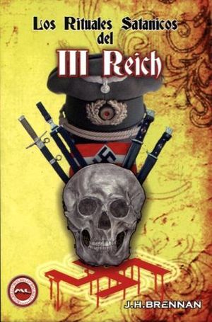 RITUALES SATANICOS DEL III REICH