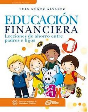 EDUCACION FINANCIERA -LECCIONES DE AHORRO ENTRE PADRES E HIJOS-