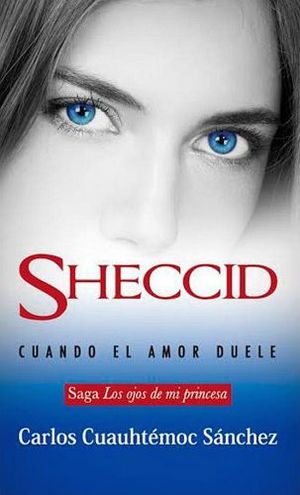 SHECCID -CUANDO EL AMOR DUELE-