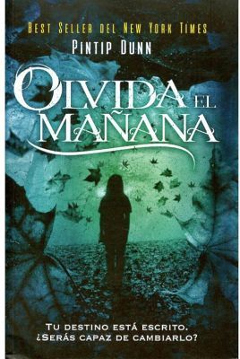 OLVIDA EL MAANA -TU DESTINO ESTA ESCRITO-