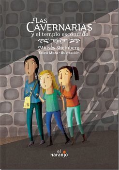 CAVERNARIAS Y EL TEMPLO ESCONDIDO, LAS