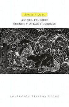 COBRE, PENIQUE! SUEOS Y OTRAS FICCIONES