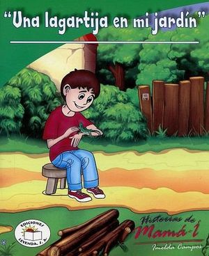UNA LAGARTIJA EN MI JARD�N
