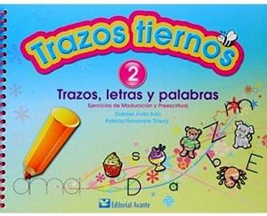 TRAZOS TIERNOS 2 -TRAZOS, LETRAS Y PALABRAS-