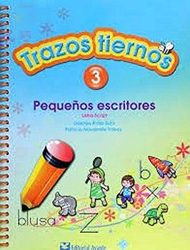 TRAZOS TIERNOS 3 -PEQUEOS ESCRITORES/LETRA SCRIPT-