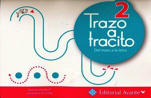 TRAZO A TRACITO 2 -DEL TRAZO A LA LETRA-