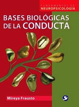 BASES BIOLGICAS DE LA CONDUCTA
