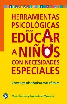 HERRAMIENTAS PSICOLGICAS PARA EDUCAR A NIOS CON NECESIDADES ESPECIALES